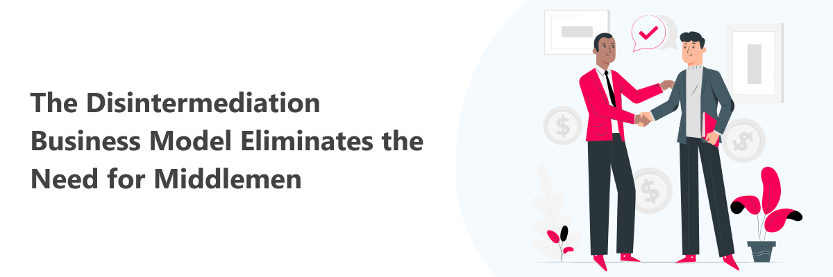 Disintermediation Model